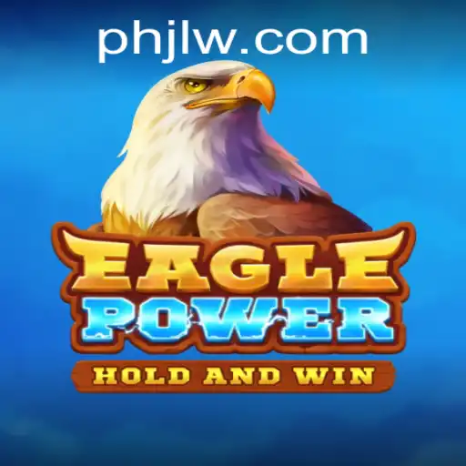 EaglePower: Soar to New Heights in the World of Exciting Gameplay
