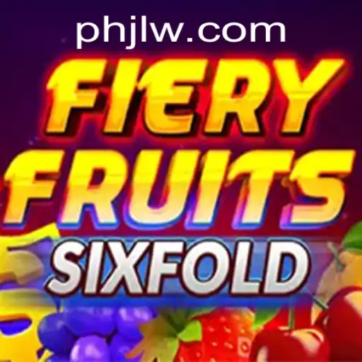 FieryFruitsSixFold: An Explosive New Gaming Experience with PHJL