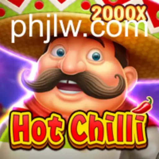 Spice Up Your Gaming Experience with HotChilli: A Deep Dive into the Game's Mechanics and Unique Flavor