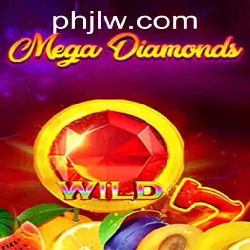 Exploring the World of MegaDiamond: A Thrilling Adventure with PHJL