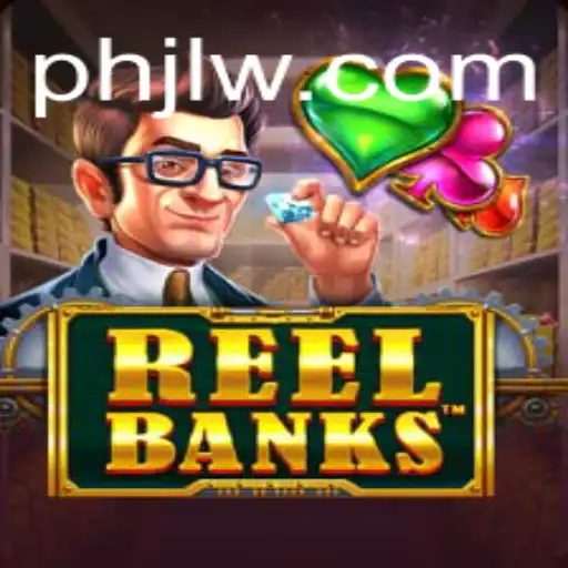 ReelBanks: A New Dimension in Virtual Gaming with PHJL
