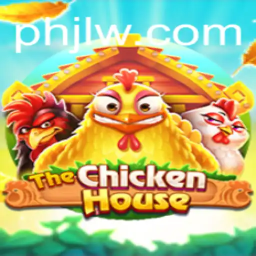 Exploring the Exciting World of TheChickenHouse with PHJL